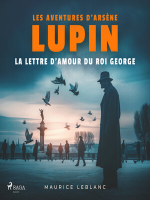 cover image of La Lettre d'amour du roi George – Les aventures d'Arsène Lupin